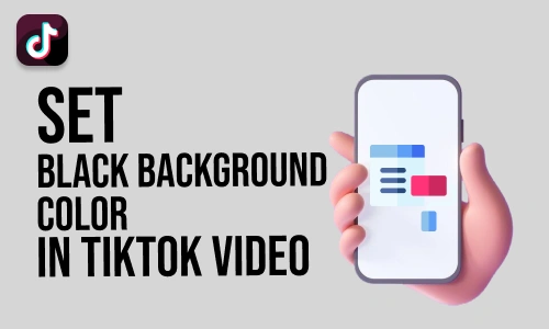 How to Set Black Background Color in TikTok Video